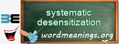 WordMeaning blackboard for systematic desensitization